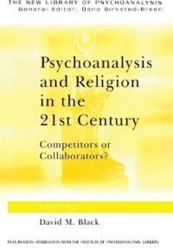 Psychoanalysis and Religion in the 21st Century