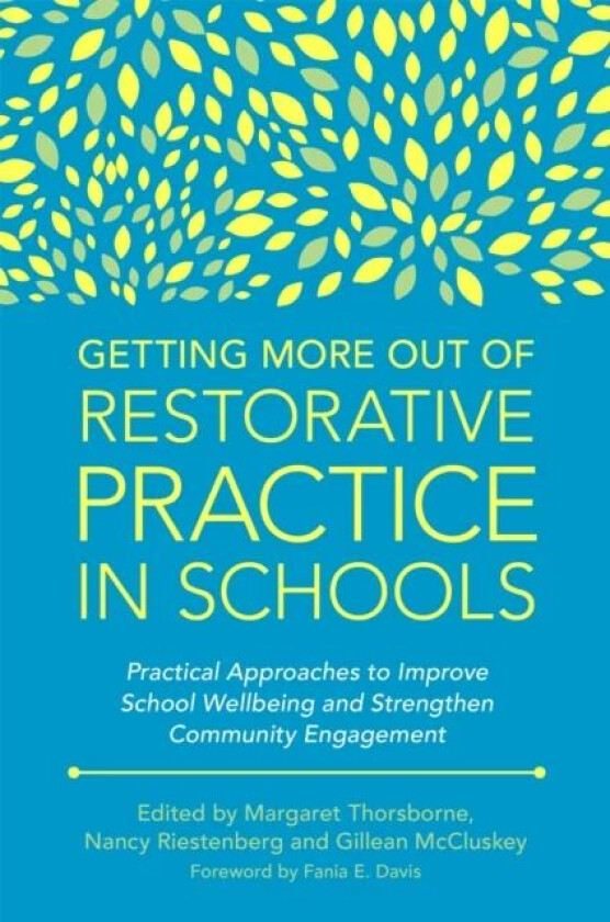 Getting More Out of Restorative Practice in Schools
