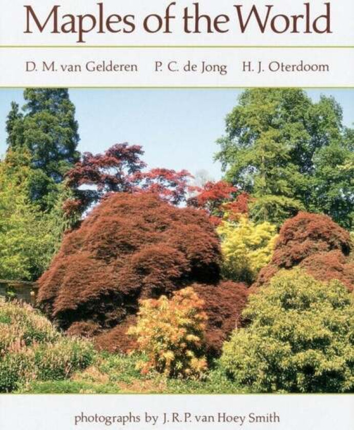 Maples of the World av D. M. van Gelderen, H. J. Oterdoom, P. C. de Jong