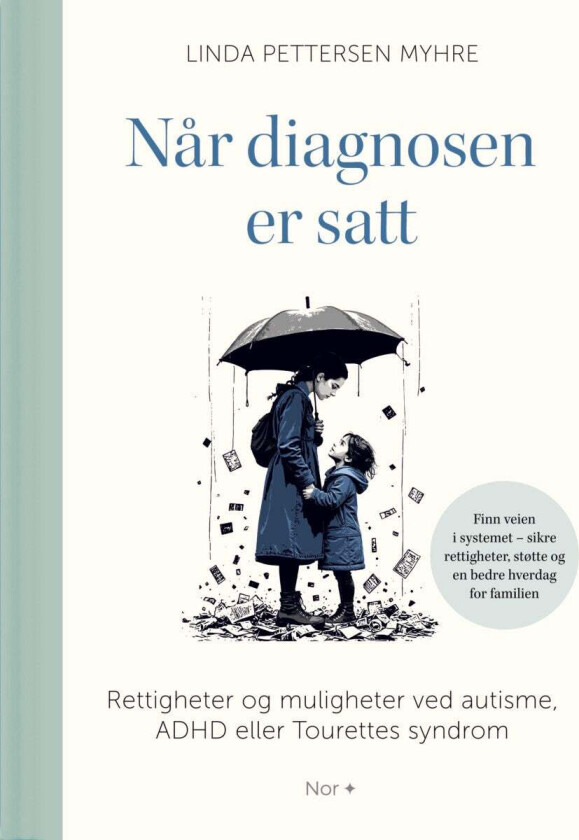 Når diagnosen er satt av Linda Pettersen Myhre