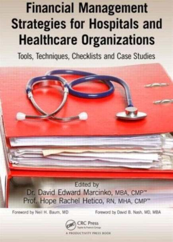 Financial Management Strategies for Hospitals and Healthcare Organizations