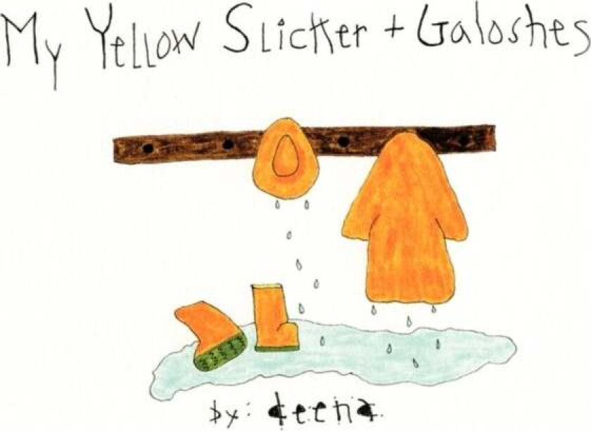My Yellow Slicker + Galoshes av Deena