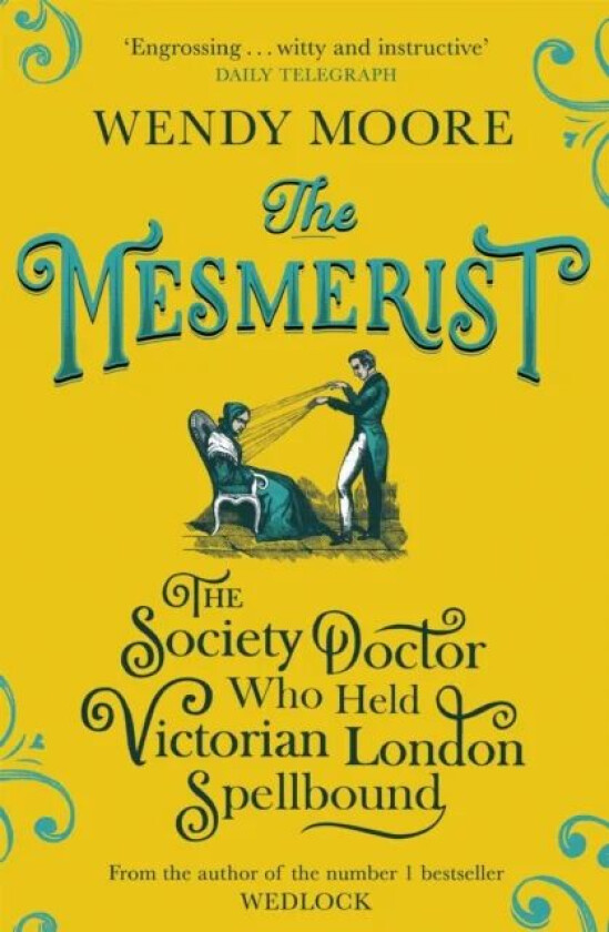The Mesmerist av Wendy Moore