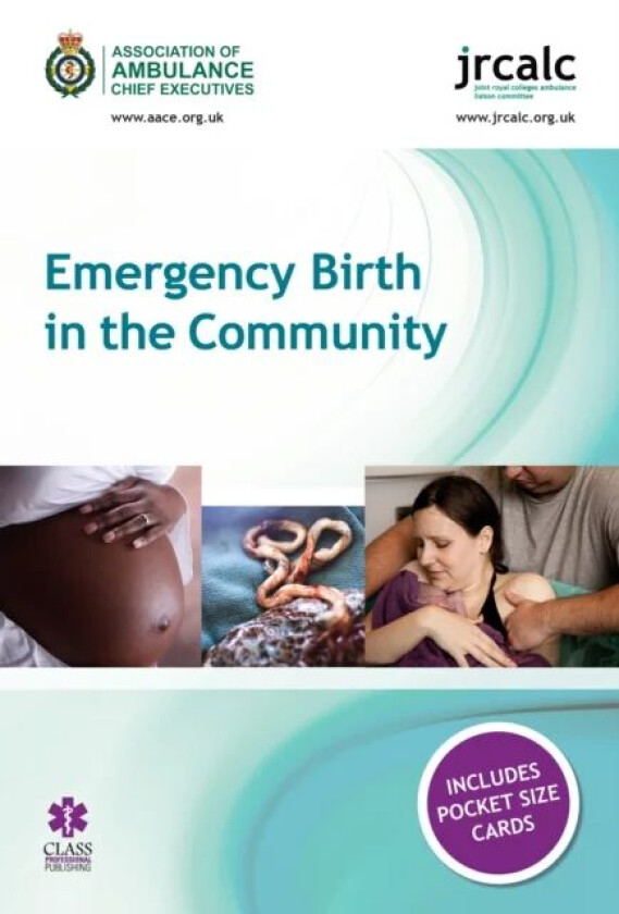 Emergency Birth in the Community av Association of Ambulance Chief Executives, Joint Royal Colleges Ambulance Liaison Committee