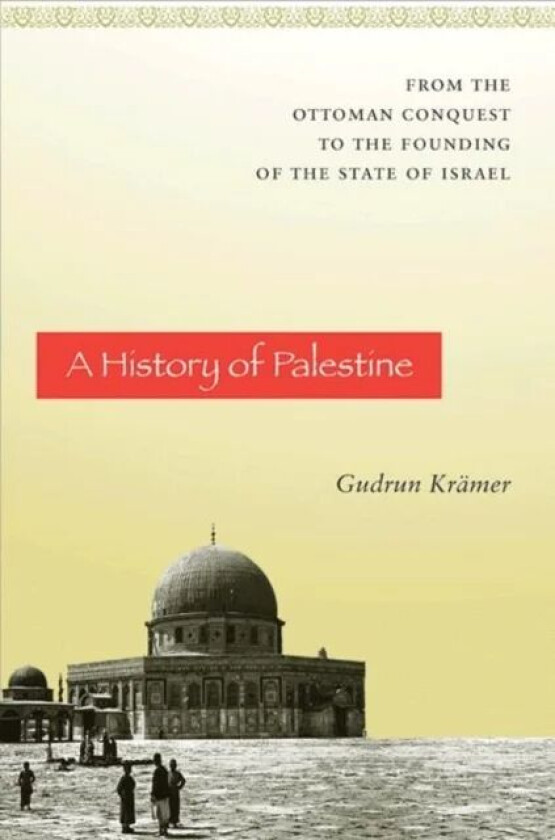 A History of Palestine av Gudrun Kramer