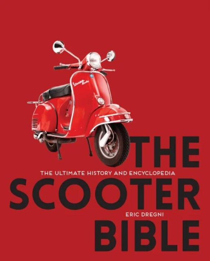 The Scooter Bible av Eric Dregni