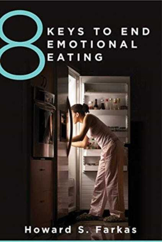 8 Keys to End Emotional Eating