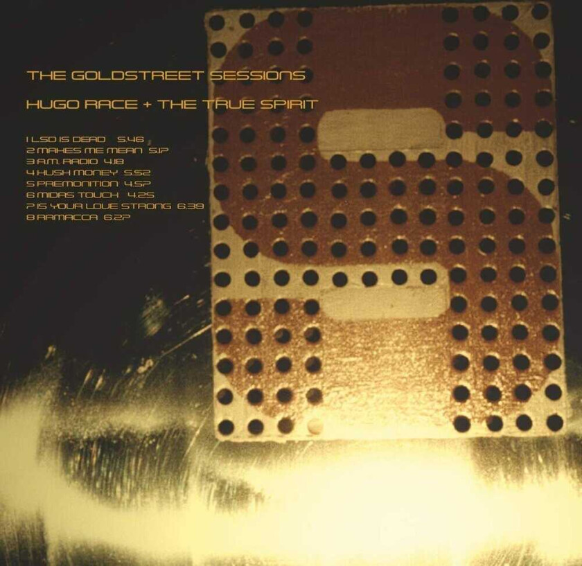 Hugo Race And The True Spirit Goldstreet Sessions LP/Vinyl