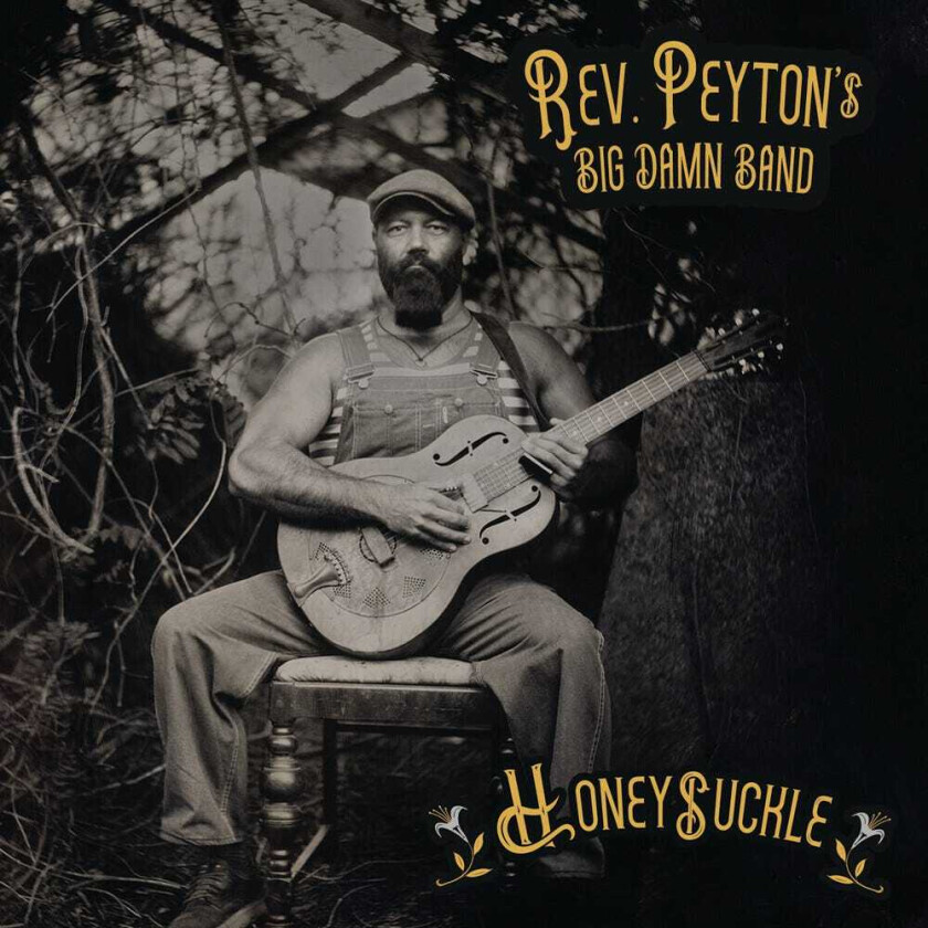 The Reverend Peyton's Big Damn Band Honeysuckle CD