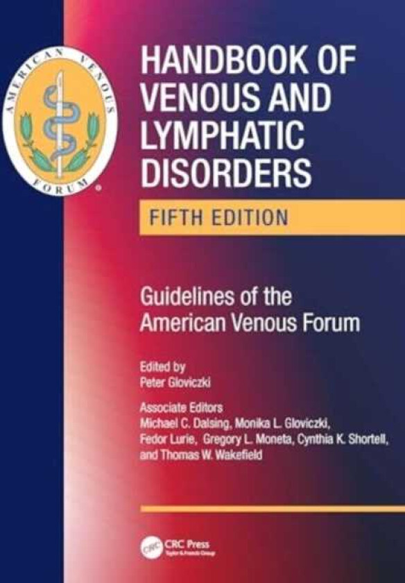 Handbook of Venous and Lymphatic Disorders Guidelines of the American Venous Forum