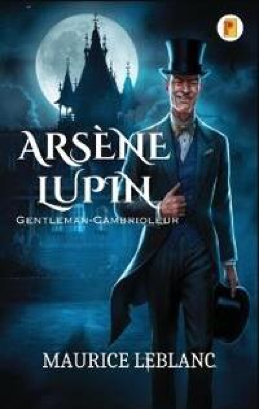 Arsène Lupin, gentleman-cambrioleur