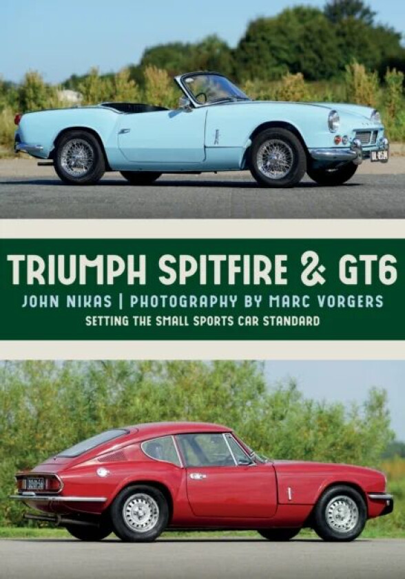 Triumph Spitfire & GT6 av John Nikas