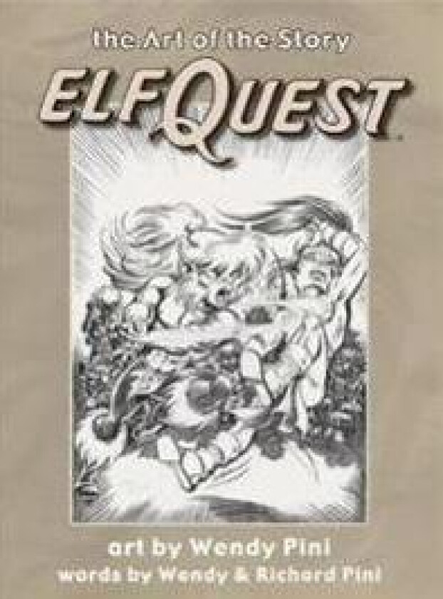 Elfquest: The Art of the Story