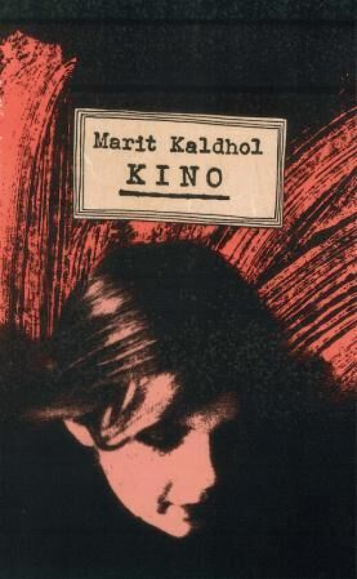 Kino av Marit Kaldhol