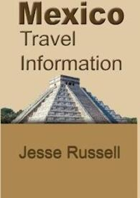 Mexico Travel Information