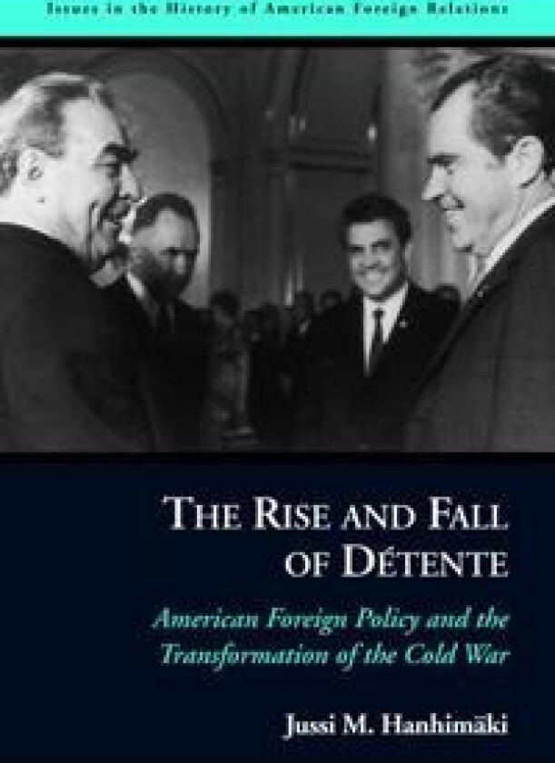 The Rise and Fall of DéTente