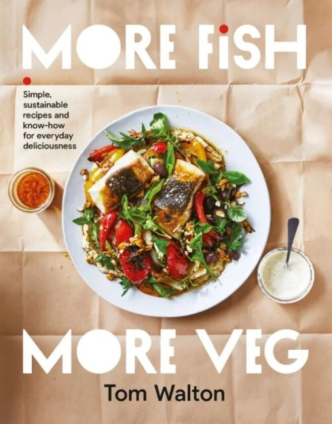 More Fish, More Veg av Tom Walton