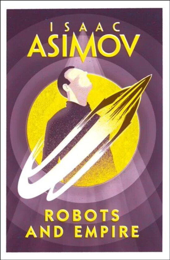 Robots and Empire av Isaac Asimov