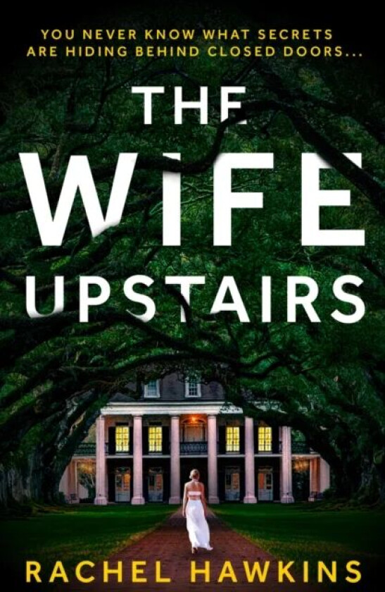 The Wife Upstairs av Rachel Hawkins