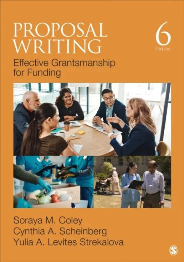 Proposal Writing av Soraya M. (Cal Poly Pomona USA) Coley, Cynthia A. (Private Practice) Scheinberg, Yulia A. Levites (University of Florida USA) Stre