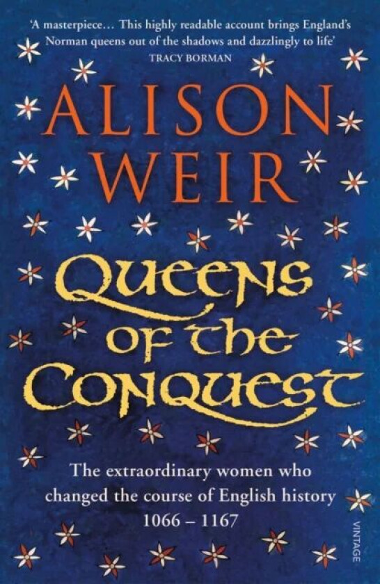 Queens of the Conquest av Alison Weir