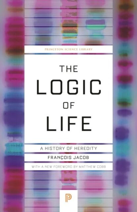 The Logic of Life av Francois Jacob