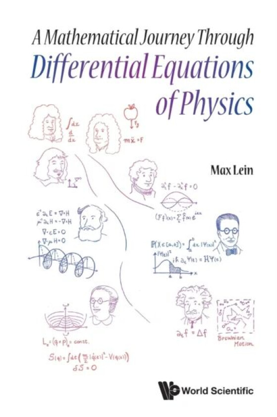 Mathematical Journey Through Differential Equations Of Physics, A av Max (Tohoku Univ Japan) Lein