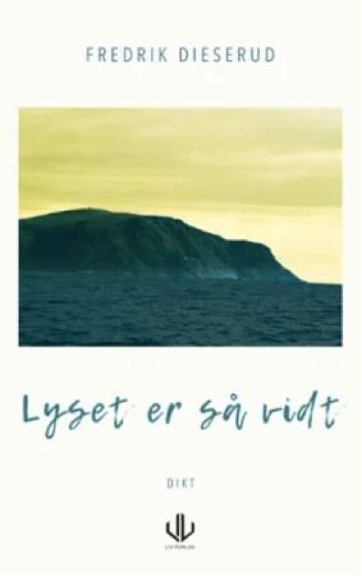 Lyset er så vidt av Fredrik Dieserud