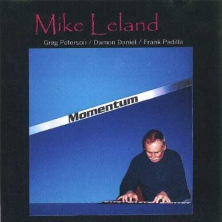 Mike Leland Momentum CD