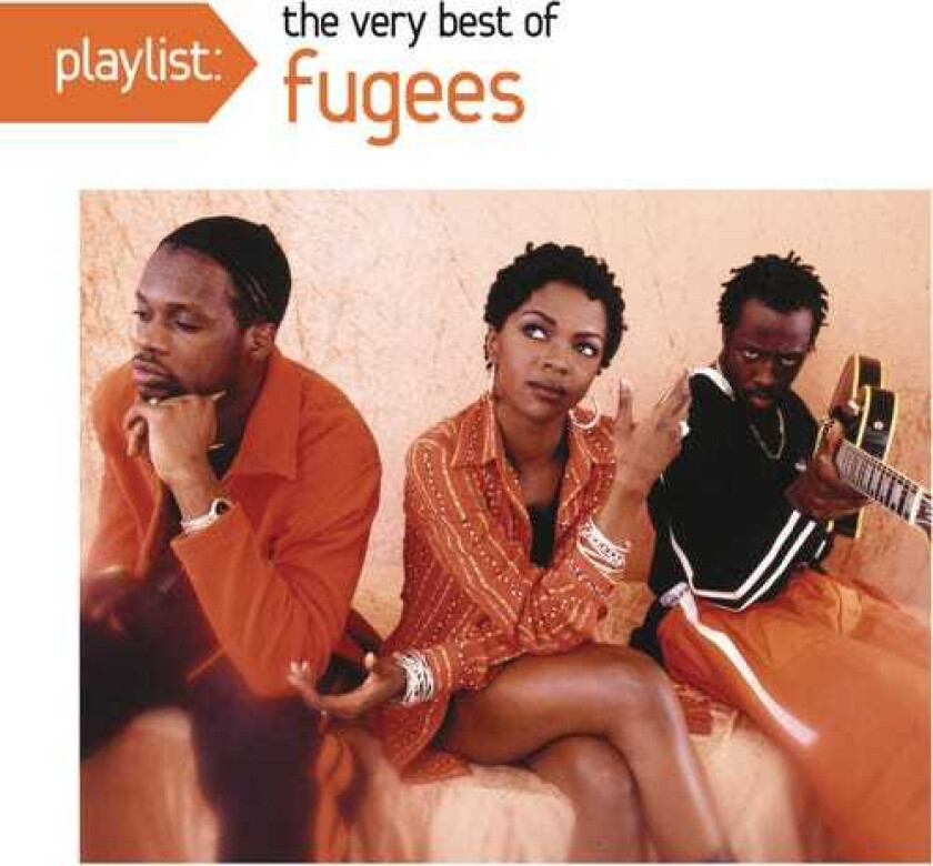 The Fugees Playlist: The Very Best Of Fugees CD