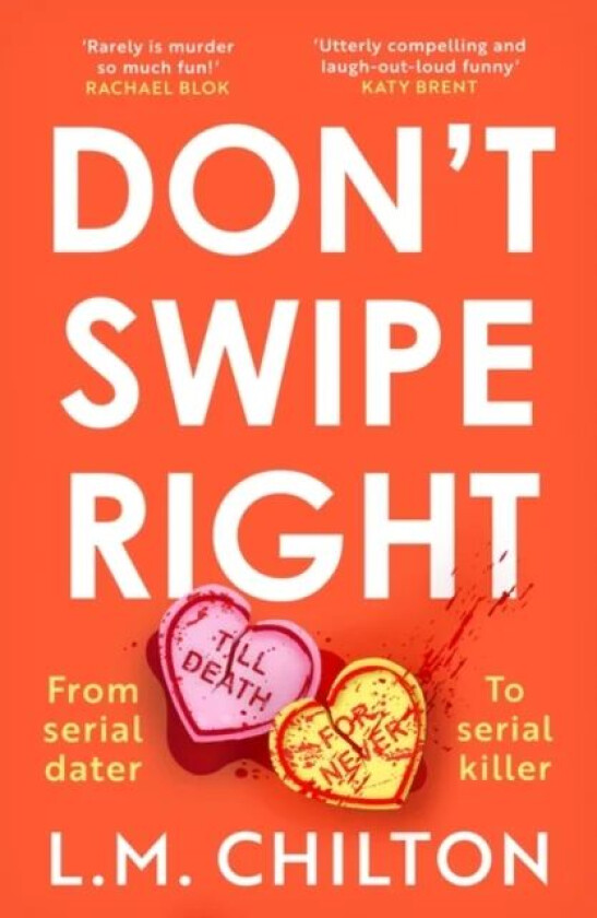 Don't Swipe Right av L.M. Chilton
