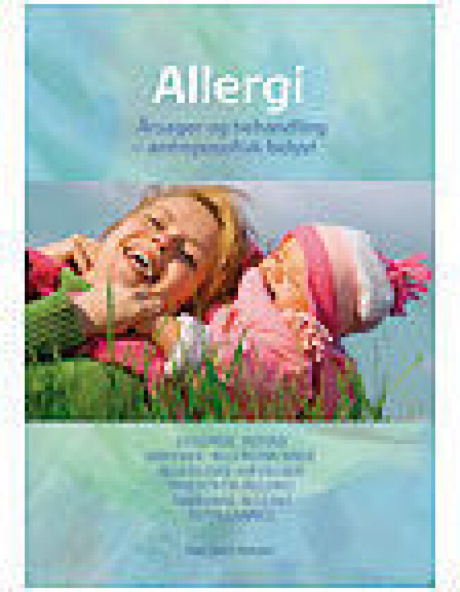 Allergi - Årsag & Behandling 2009 Bog - 1 Stk