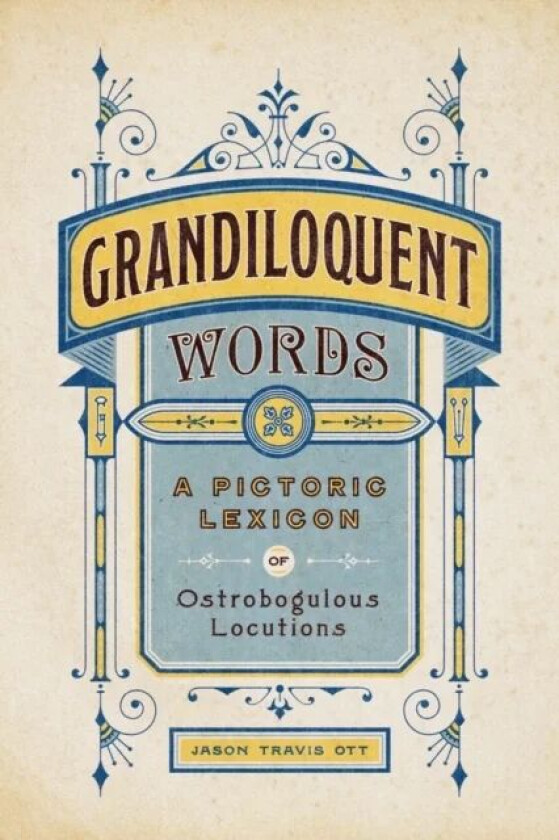 Grandiloquent Words av Jason Travis Ott