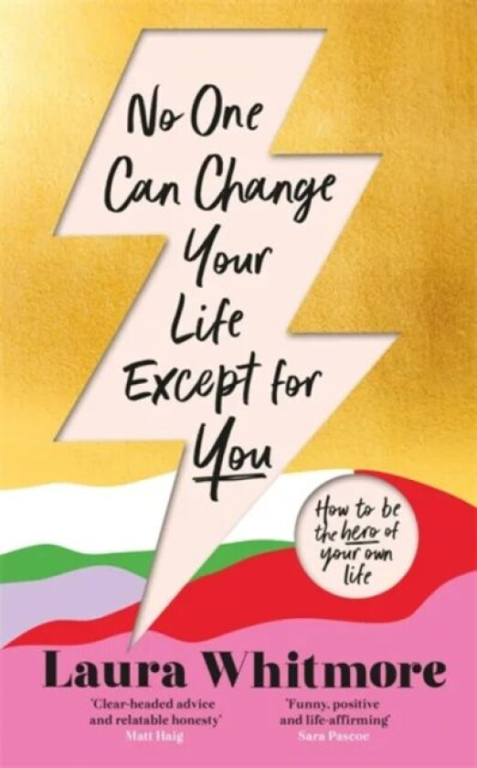 No One Can Change Your Life Except For You av Laura Whitmore