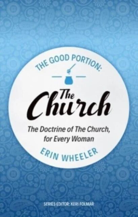 The Good Portion - the Church av Erin Wheeler