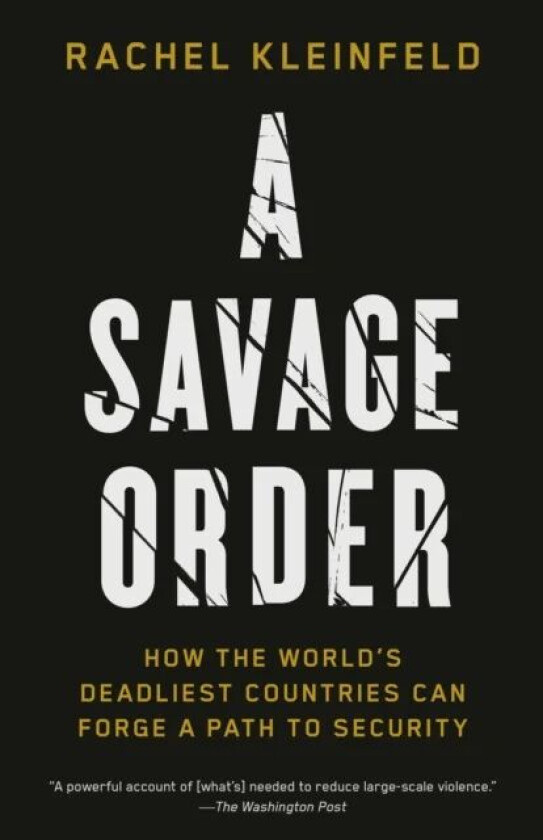 A Savage Order av Rachel Kleinfeld