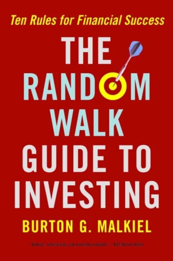 The Random Walk Guide to Investing av Burton G. (Princeton University) Malkiel