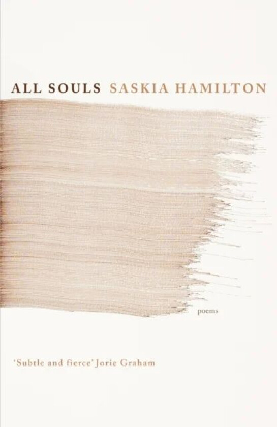 All Souls av Saskia Hamilton