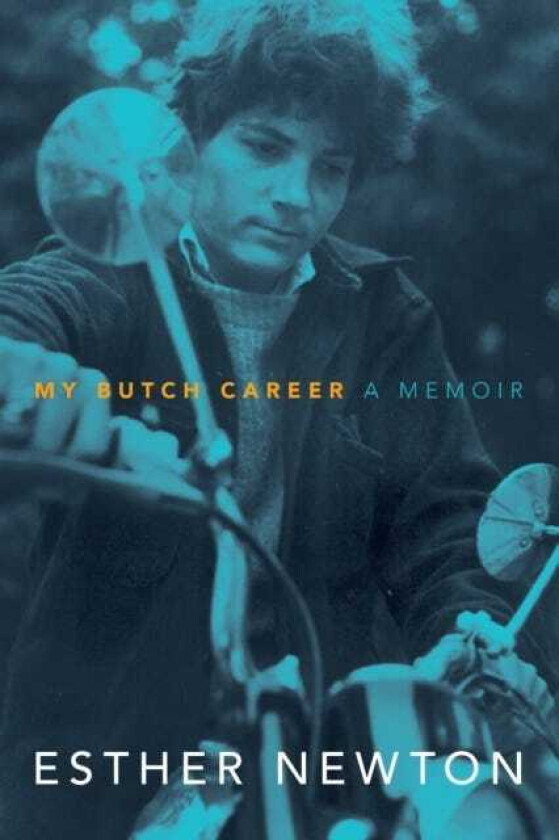 My Butch Career A Memoir