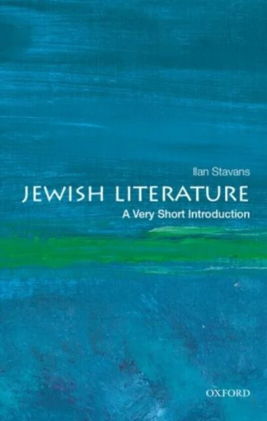 Jewish Literature: A Very Short Introduction av Ilan (Lewis-Sebring Professor of Humaniti Stavans