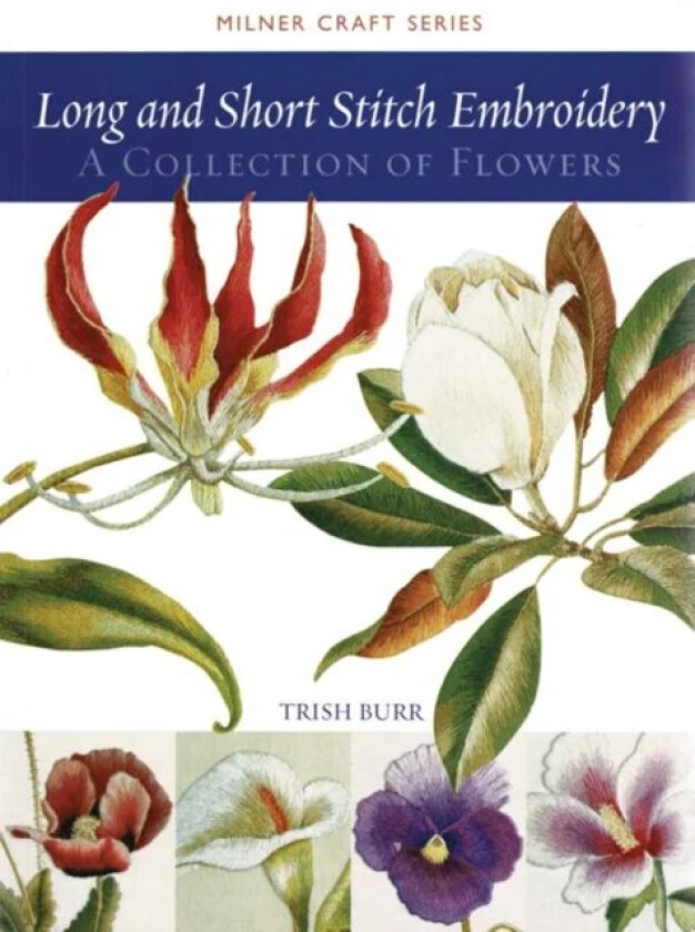 Long and Short Stitch Embroidery av Trish Burr