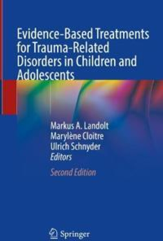 Evidence-Based Treatments for Trauma-Related Disorders in Children and Adolescents