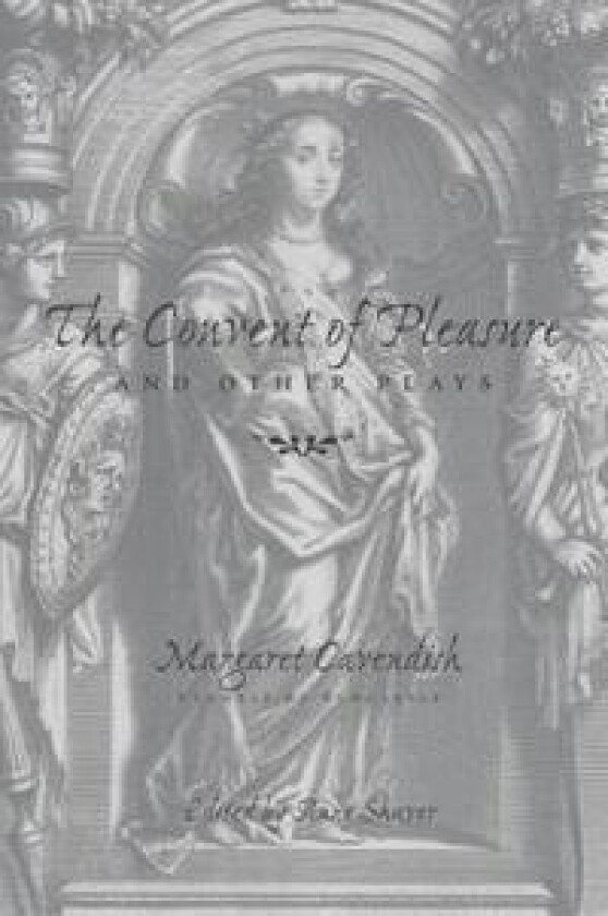 The Convent of Pleasure' and Other Plays