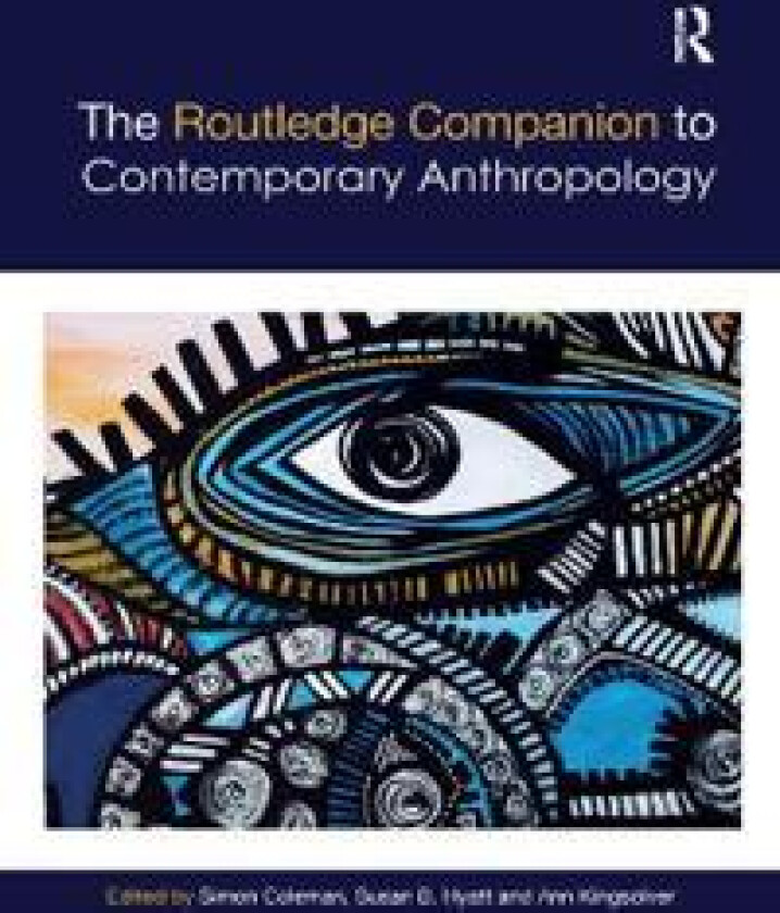 The Routledge Companion to Contemporary Anthropology