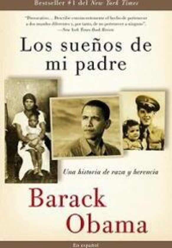 Los Sueños de Mi Padre: Una Historia de Raza Y Herencia / Dreams from My Father
