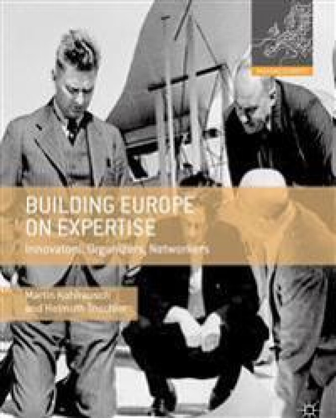 Building Europe on Expertise