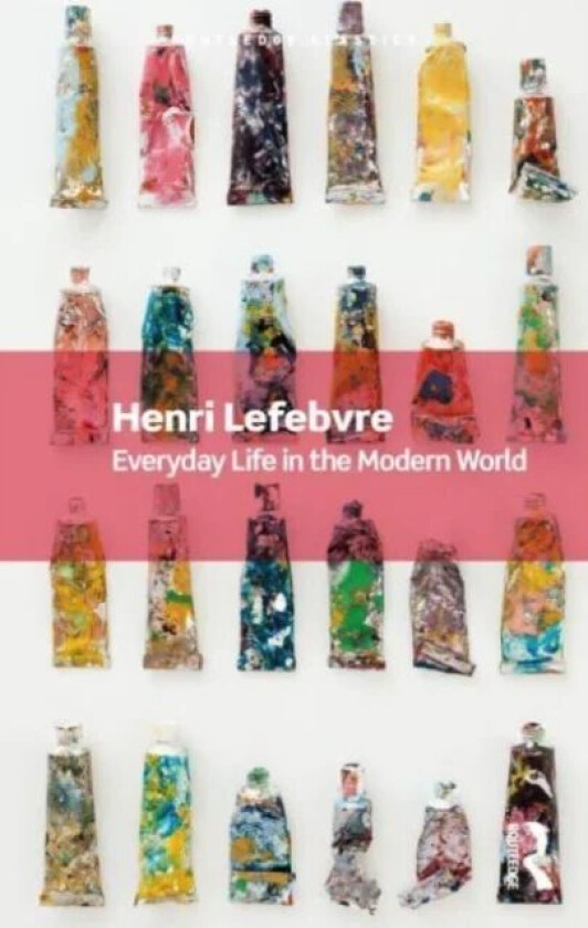 Everyday Life in the Modern World av Henri Lefebvre