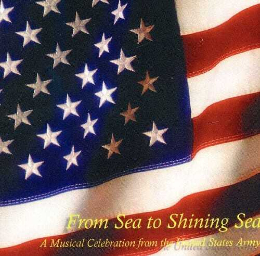 United States Army Field Band From Sea To Shining Sea CD