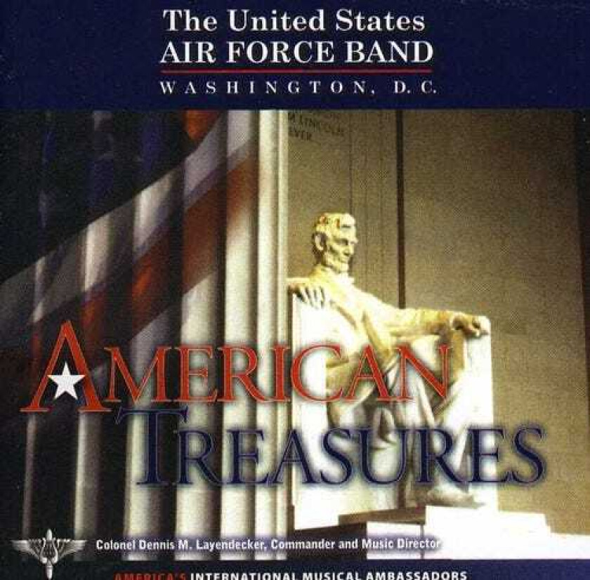 United States Air Force Band, Frank Ticheli, Robert Russell Bennett, Roger Nixon, Ron Nelson, Vittorio Giannini, William Schuman American Treasures CD
