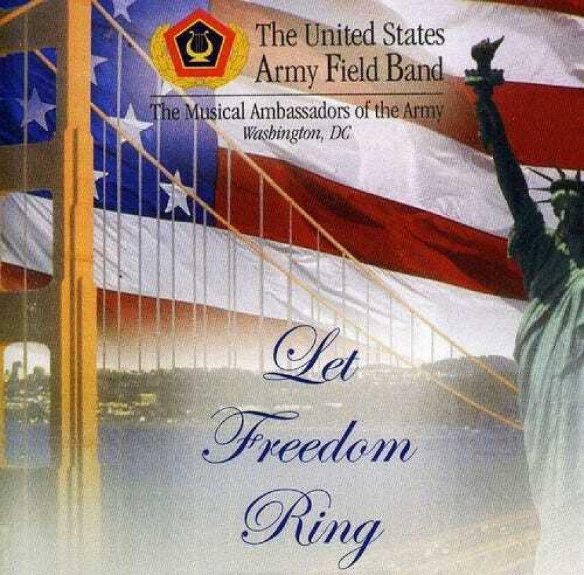 United States Army Field Band Let Freedom Ring CD